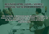 Reunião IPMC/SMGP e SISMEC: Impasse em Pautas Cruciais para o Servidor Reunião IPMC/SMGP e SISMEC: Impasse em Pautas Cruciais para o Servidor