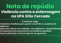 NOTA DE REPÚDIO: Violência contra a enfermagem na UPA Sítio Cercado NOTA DE REPÚDIO: Violência contra a enfermagem na UPA Sítio Cercado