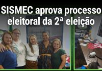 SISMEC aprova processo eleitoral da 2ª eleição SISMEC aprova processo eleitoral da 2ª eleição